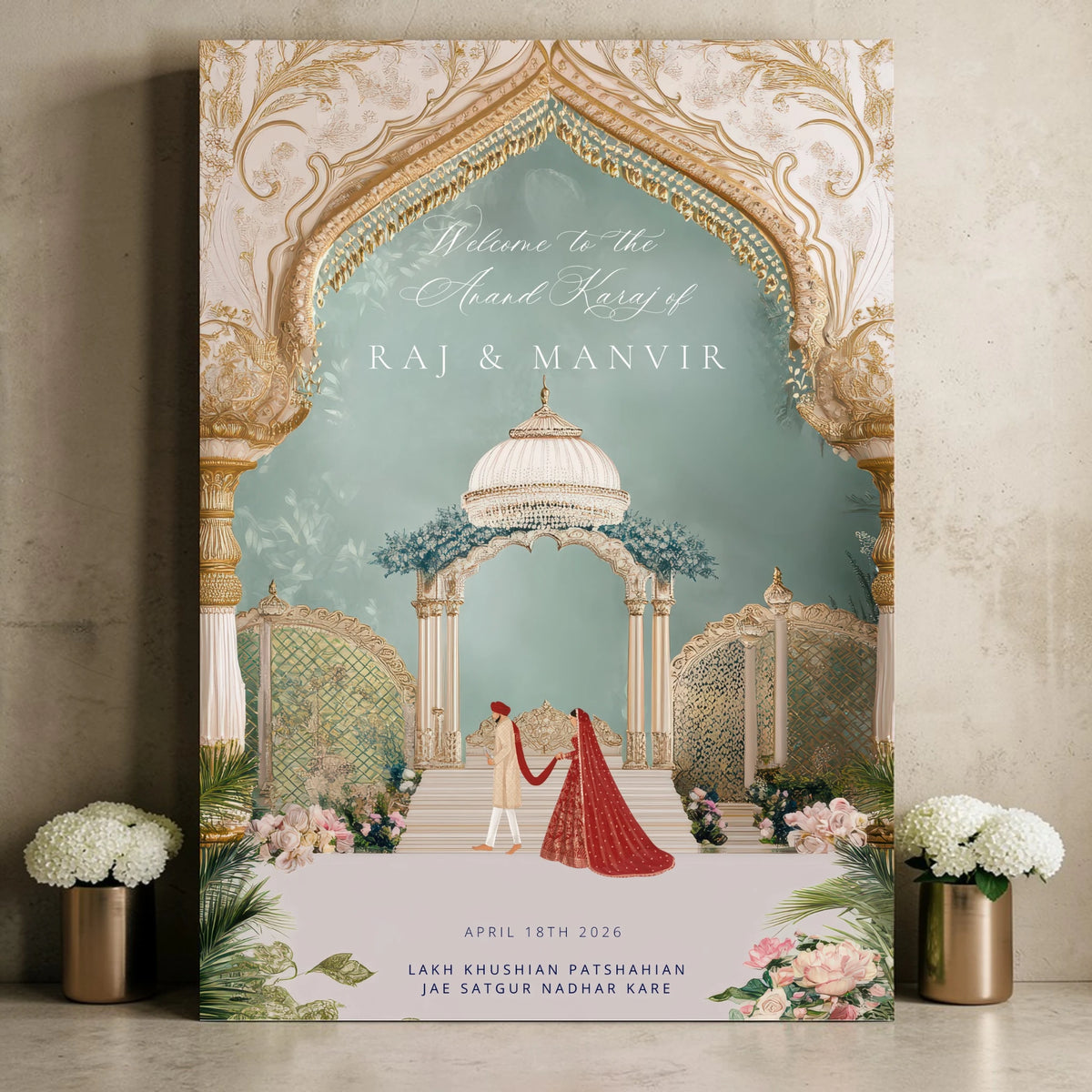 Personalised Anand Karaj welcome sign printed on 3mm foamex, displayed on white easel, featuring illustrated Sikh bride and groom beneath Mughal palace dome in teal ivory and gold