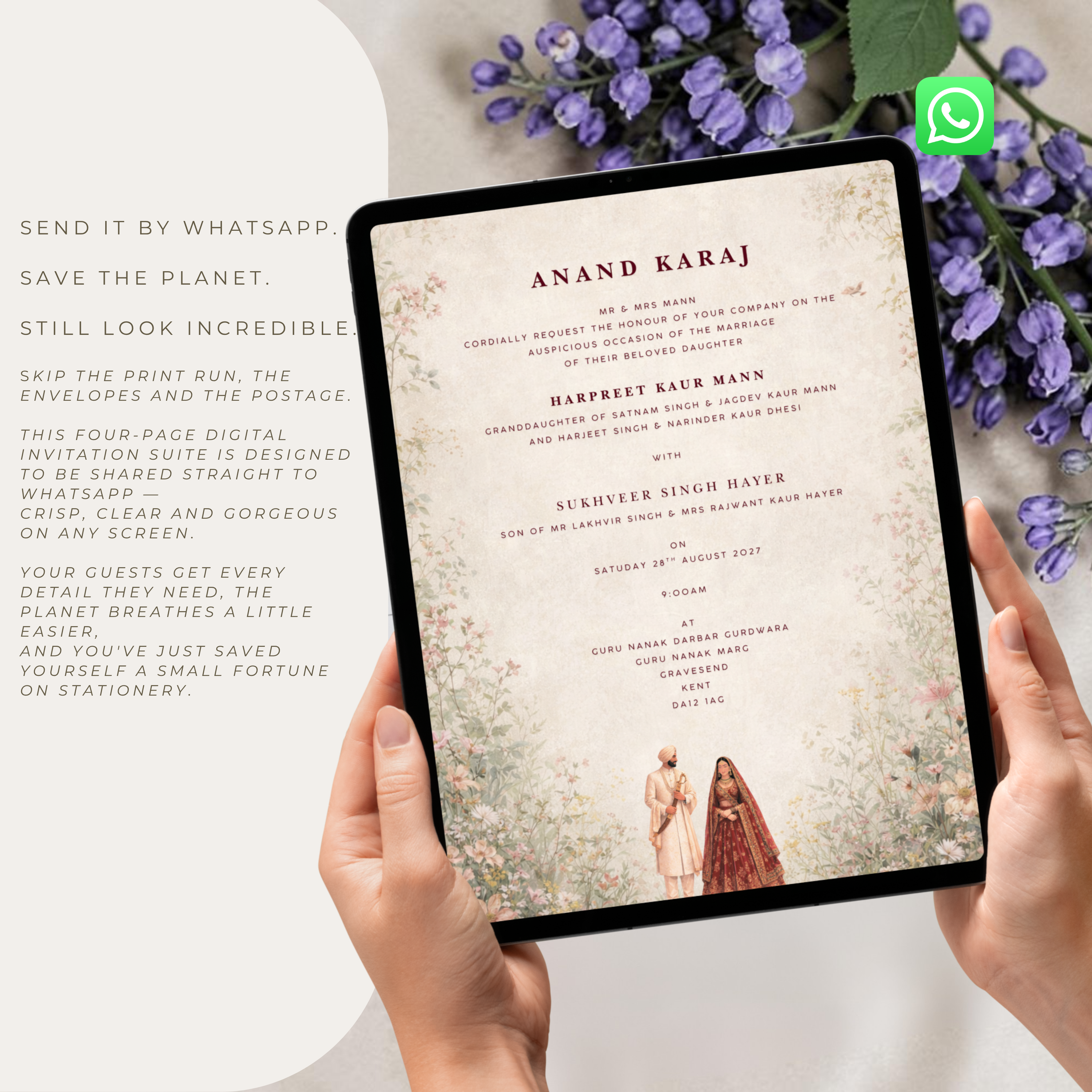 WhatsApp iPad mockup
Punjabi Sikh digital wedding invitation suite displayed on an iPad screen showing the Anand Karaj insert with bride and groom couple illustration on wildflower parchment background, held by two hands with purple wisteria sprigs and WhatsApp icon, with text reading "Send it by WhatsApp. Save the planet. Still look incredible."